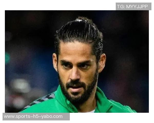 佩莱格里尼谈欧联杯目标伊斯科恢复进展超预期但需谨慎对待